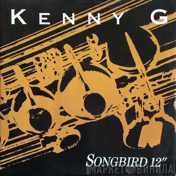 Kenny G  - Songbird