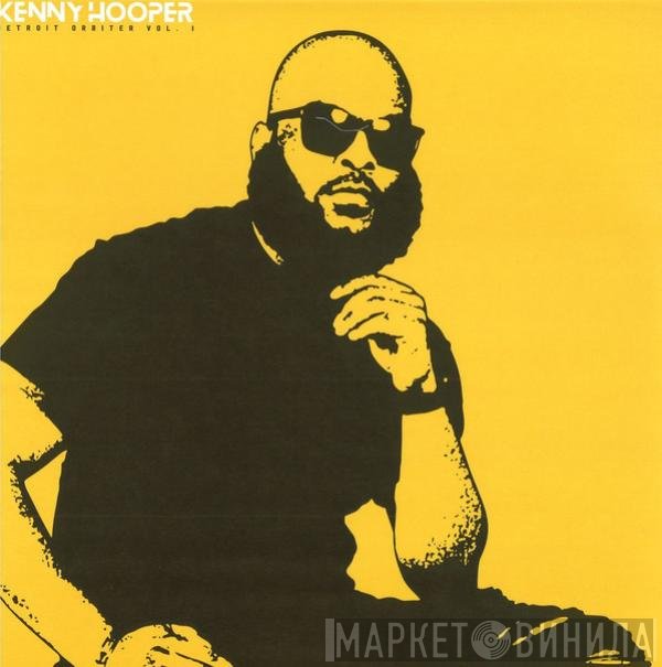 Kenny Hooper  - Detroit Orbiter Vol. 1