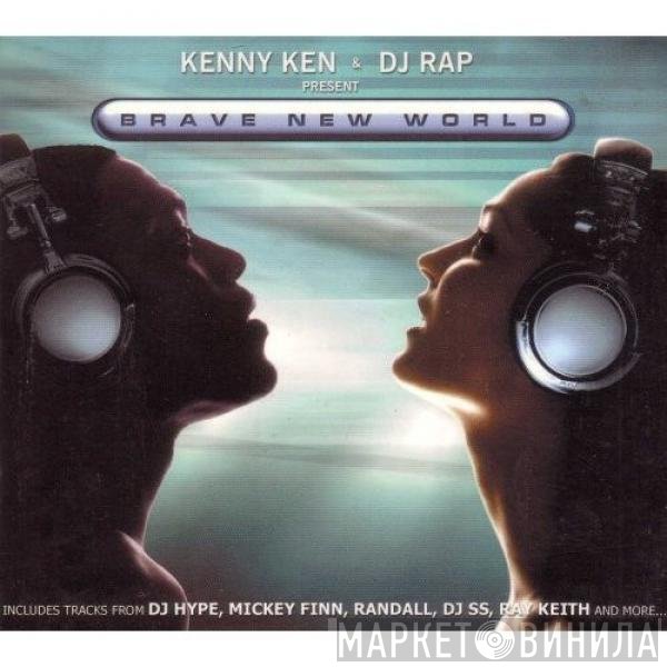 Kenny Ken & DJ Rap Present  - Brave New World