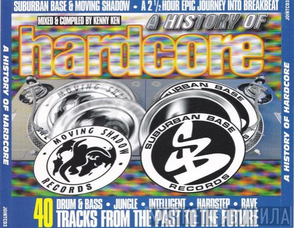 Kenny Ken - A History Of Hardcore
