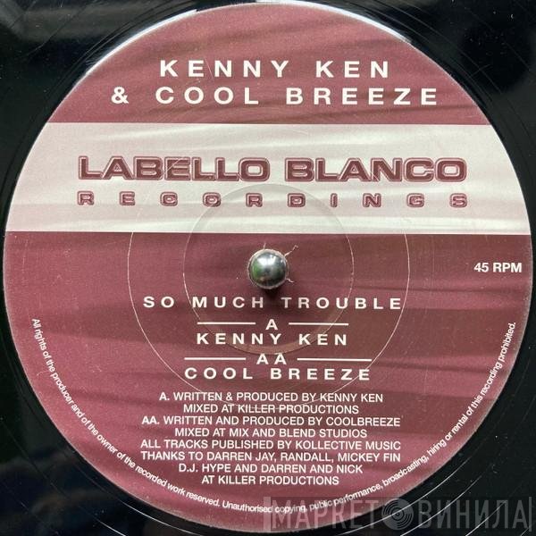 Kenny Ken, Cool Breeze  - So Much Trouble