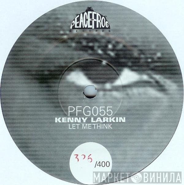 Kenny Larkin  - Let Me Think