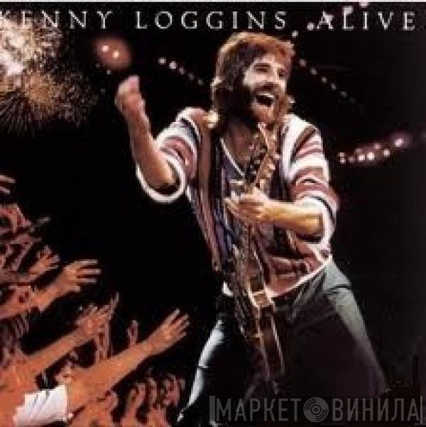 Kenny Loggins  - Alive