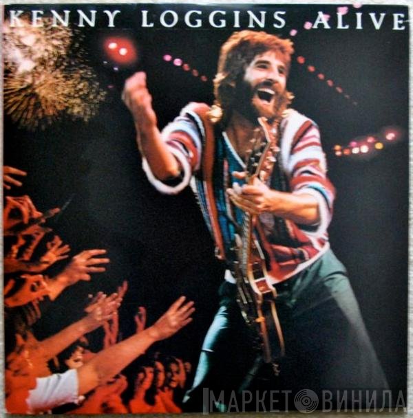 Kenny Loggins  - Alive