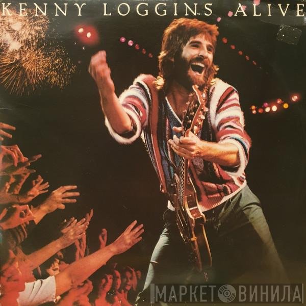 Kenny Loggins  - Alive
