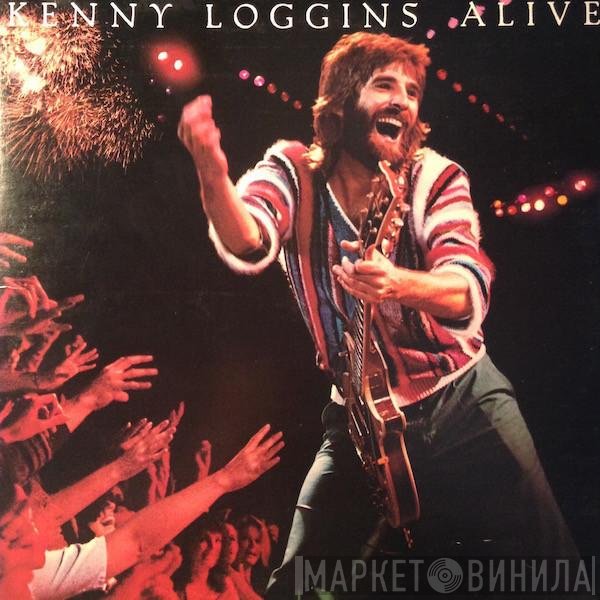 Kenny Loggins  - Alive