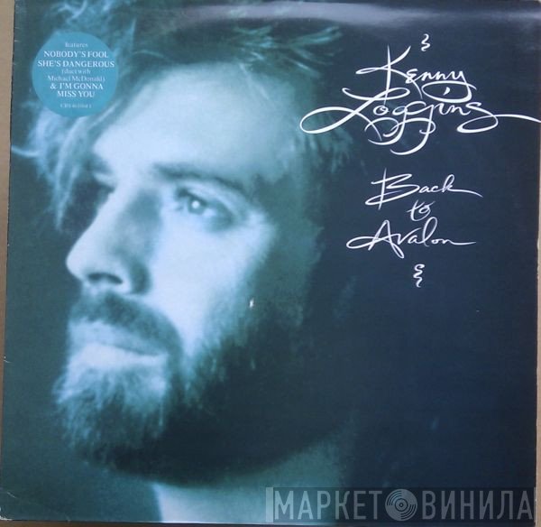 Kenny Loggins  - Back To Avalon