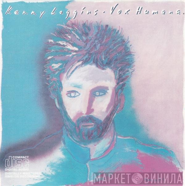 Kenny Loggins  - Vox Humana