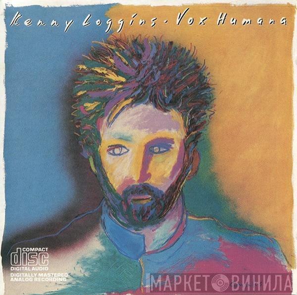 Kenny Loggins  - Vox Humana