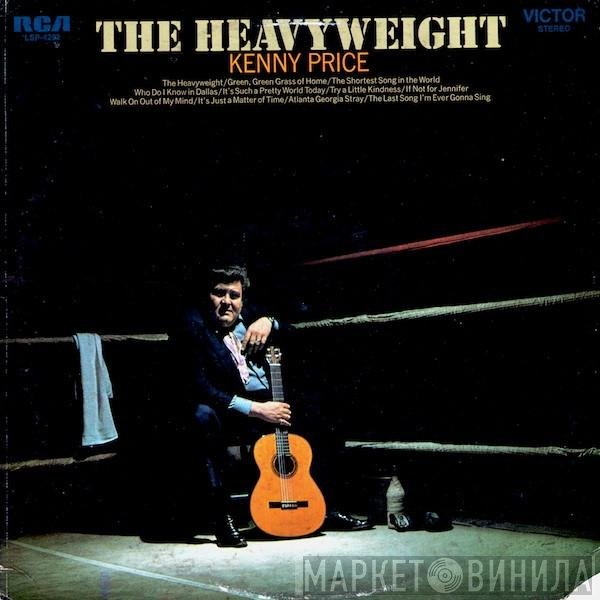 Kenny Price - The Heavyweight
