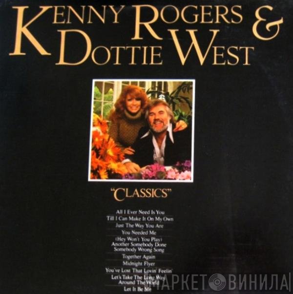 Kenny Rogers & Dottie West  - Classics