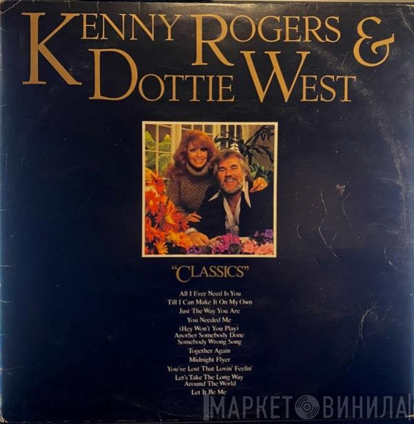 Kenny Rogers & Dottie West  - Classics
