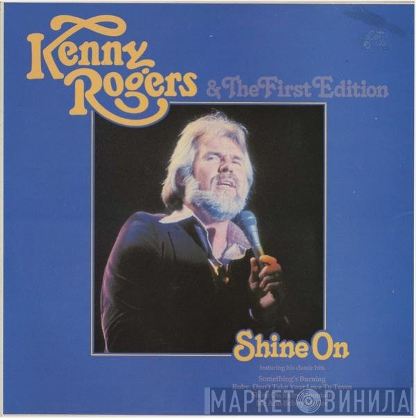 Kenny Rogers & The First Edition  - Shine On