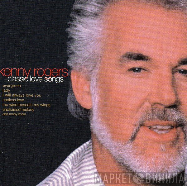 Kenny Rogers - Classic Love Songs