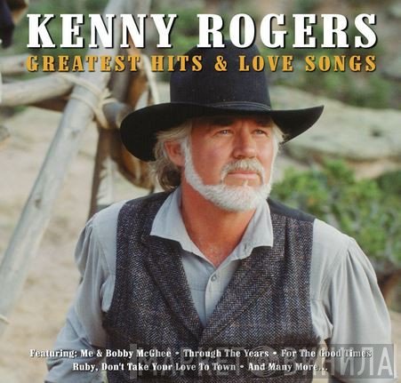 Kenny Rogers - Greatest Hits & Love Songs