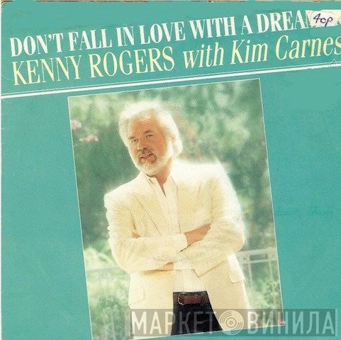 Kenny Rogers, Kim Carnes - Don't Fall In Love With A Dreamer