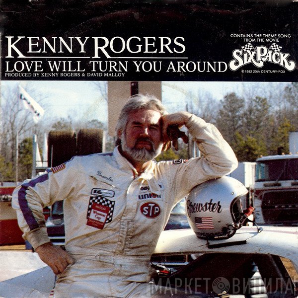 Kenny Rogers - Love Will Turn You Around