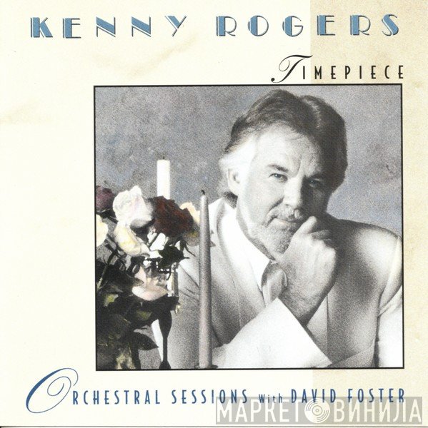Kenny Rogers  - Timepiece