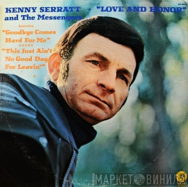 Kenny Serratt And The Messengers - Love And Honor