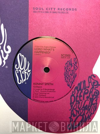 Kenny Smith - Lord What's Happened / Lord What's Happening To Your People