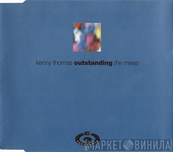 Kenny Thomas - Outstanding (The Mixes)