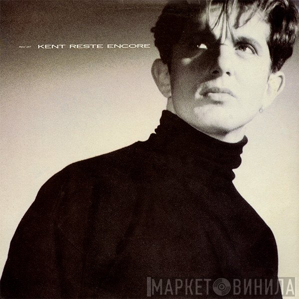 Kent   - Reste Encore