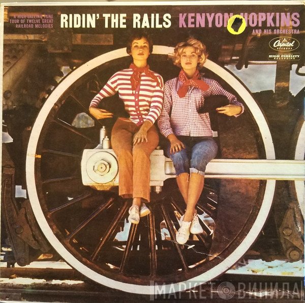 Kenyon Hopkins And His Orchestra  - Ridin' The Rails