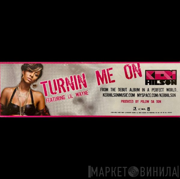 Keri Hilson Featuring Lil Wayne  - Turnin Me On