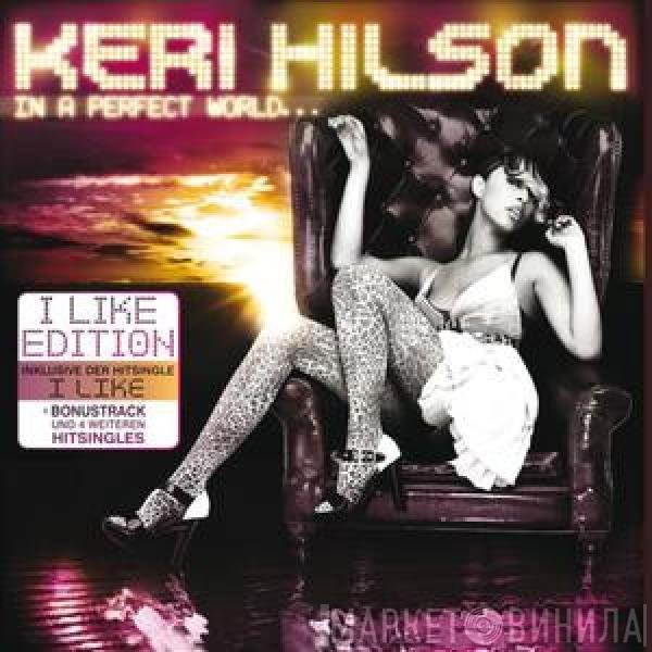 Keri Hilson  - In A Perfect World...