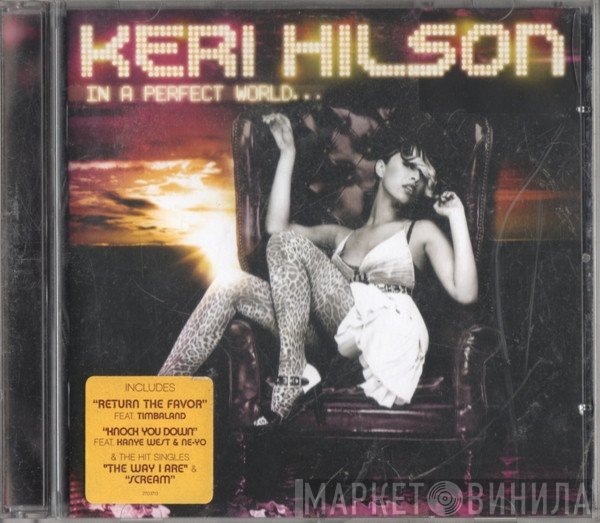Keri Hilson - In A Perfect World...