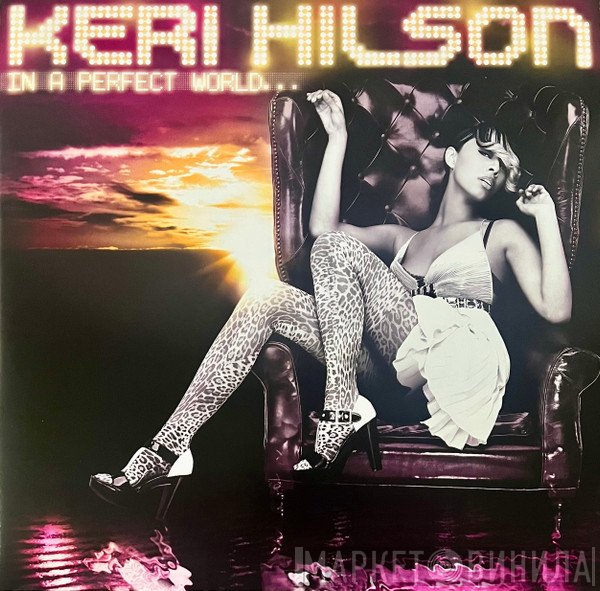 Keri Hilson - In a Perfect World