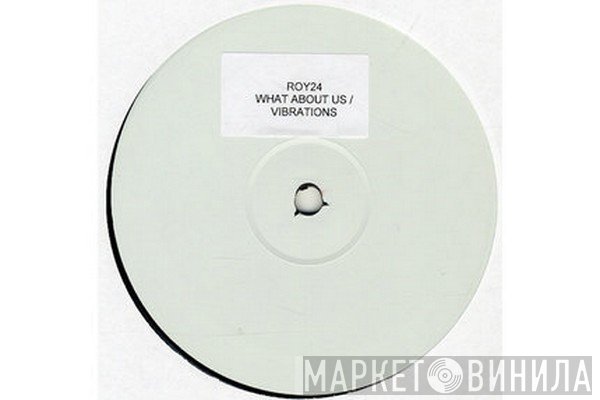 Kerri Chandler, Roy Ayers - What About Us / Vibrations