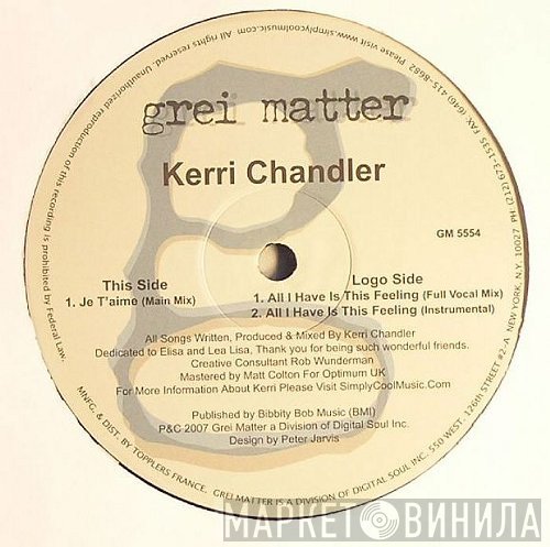 Kerri Chandler - All I Have Is This Feeling