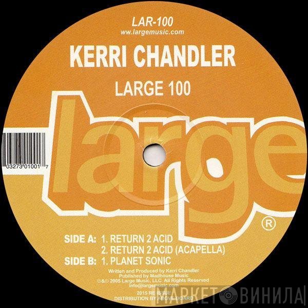 Kerri Chandler - Return 2 Acid