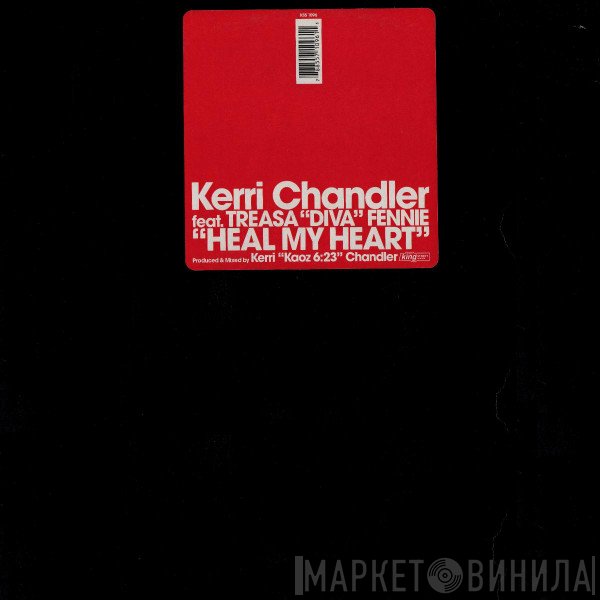 Kerri Chandler, Treasa Fennie - Heal My Heart