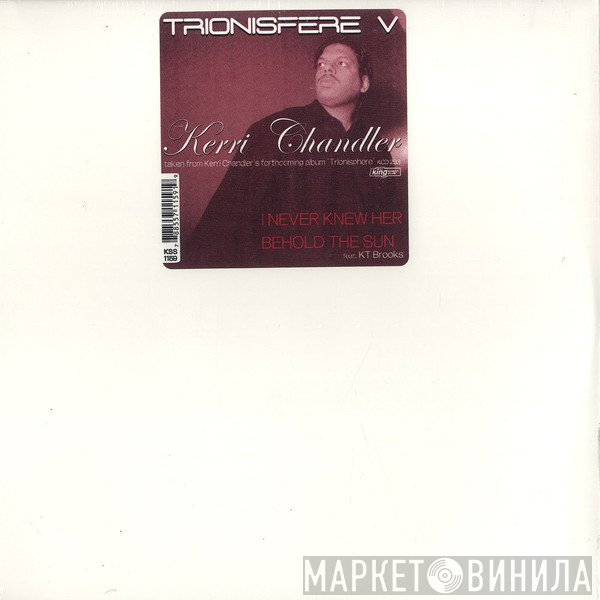 Kerri Chandler - Trionisphere V