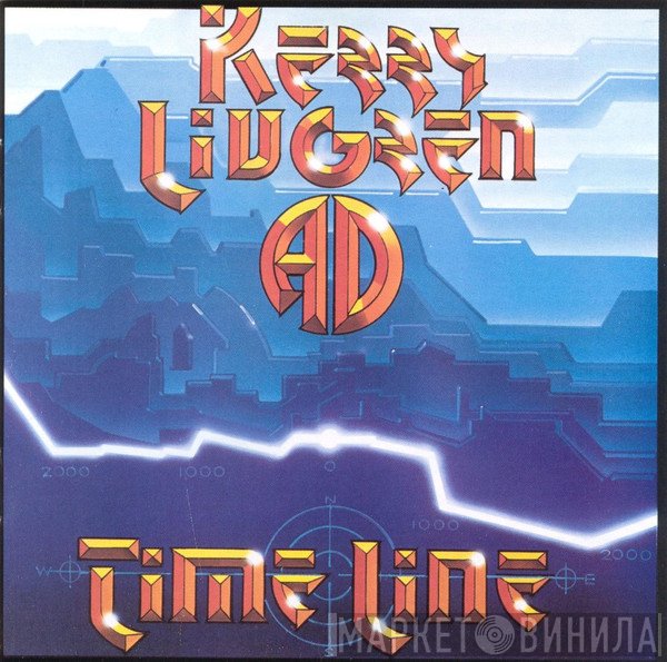 Kerry Livgren / AD   - Time Line