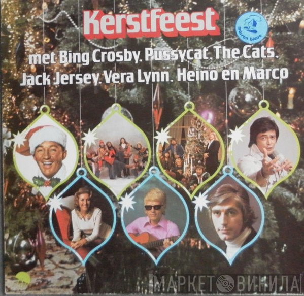  - Kerstfeest met Bing Crosby, Pussycat, The Cats, Jack Jersey, Vera Lynn, Heino En Marco