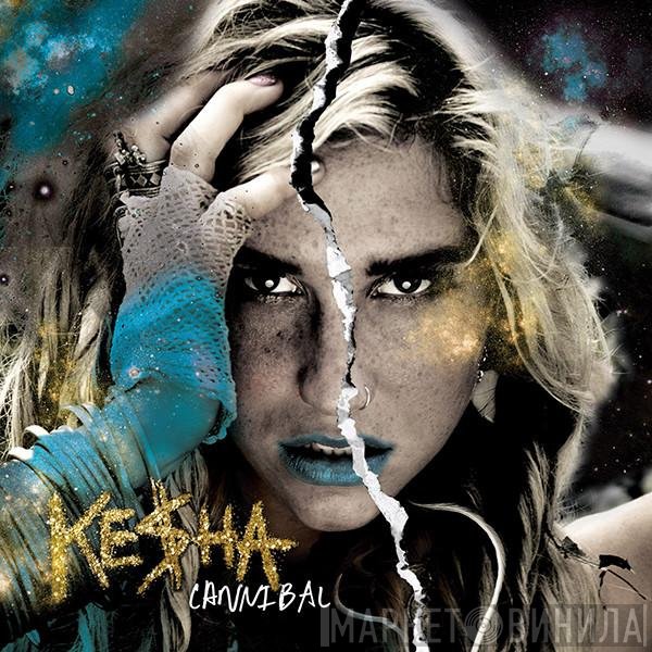 Kesha  - Cannibal