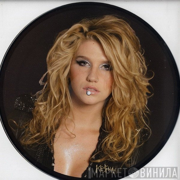 Kesha  - We R Who We R