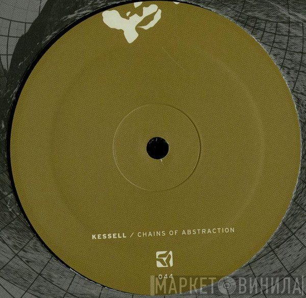 Kessell - Chains Of Abstraction