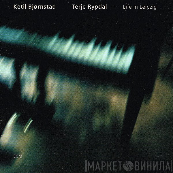 Ketil Bjørnstad / Terje Rypdal  - Life In Leipzig