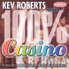  - Kev Roberts Presents 100% Casino Volume 2