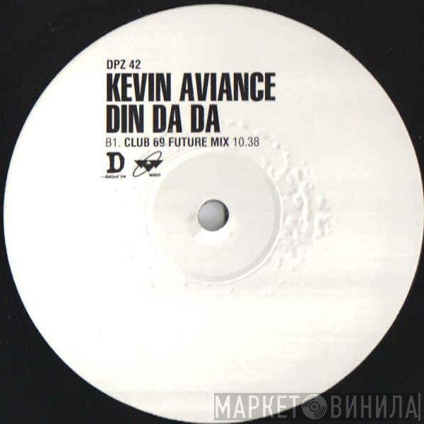 Kevin Aviance - Din Da Da