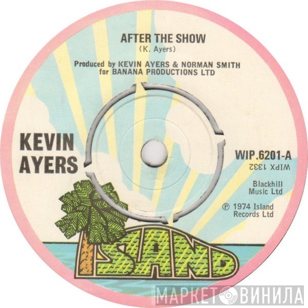 Kevin Ayers - After The Show