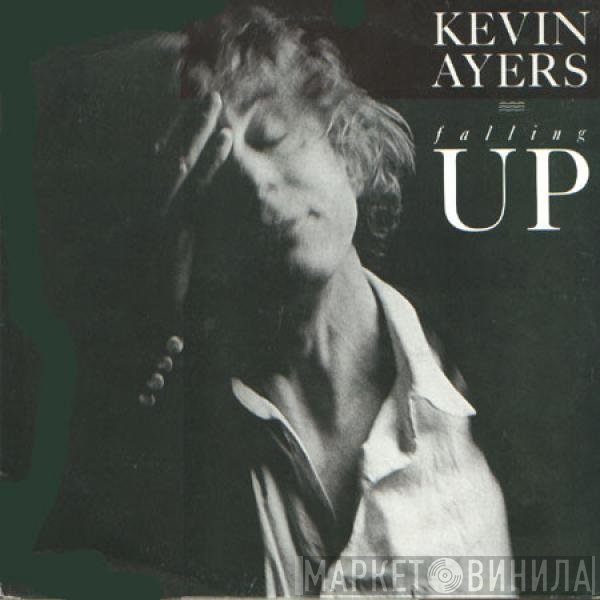 Kevin Ayers  - Falling Up
