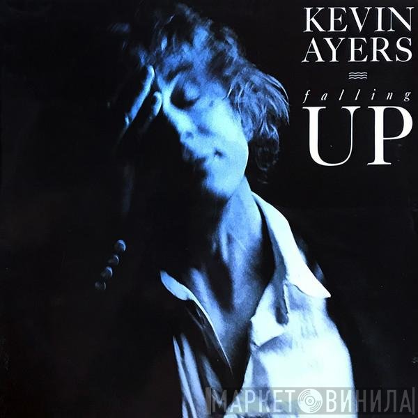 Kevin Ayers  - Falling Up