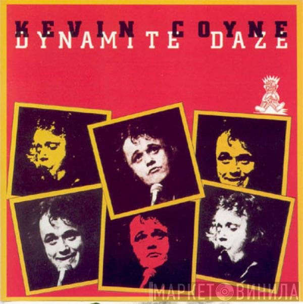 Kevin Coyne  - Dynamite Daze