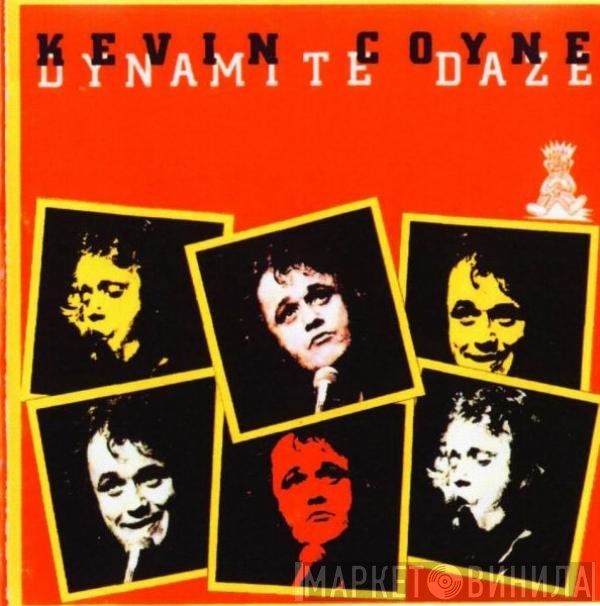 Kevin Coyne  - Dynamite Daze