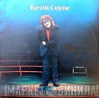 Kevin Coyne - In Living Black And White